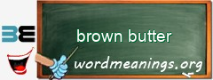 WordMeaning blackboard for brown butter